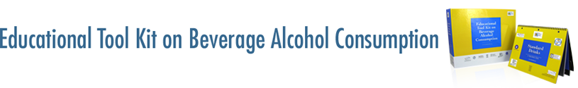 Educational Tool Kit on Beverage Alcohol Consumption